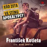 Kód Zeta - František Kotleta - audiokniha
