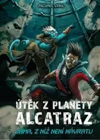 Útěk z planety Alcatraz - Michael Dahl