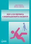 Pády a ich prevencia u hospitalizovaných pacientov - Michaela Miertová, Ivana Bóriková, Martina Tomagová