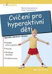 Cvičení pro hyperaktivní děti - Jana Vyskotová, Marie Zemánková - e-kniha
