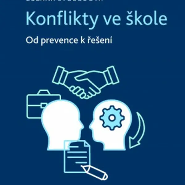 Konflikty ve škole - Od prevence k řešení - Zuzana Svobodová