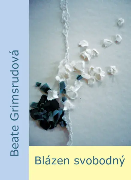 Blázen svobodný - Beate Grimsrudová