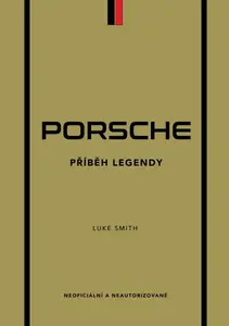 Porsche Příběh legendy - Luke Smith