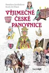 Výjimečné české panovnice - Stanislava Jarolímková, Jiří Filípek - e-kniha