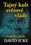 Tajný kult světové vlády - David Icke