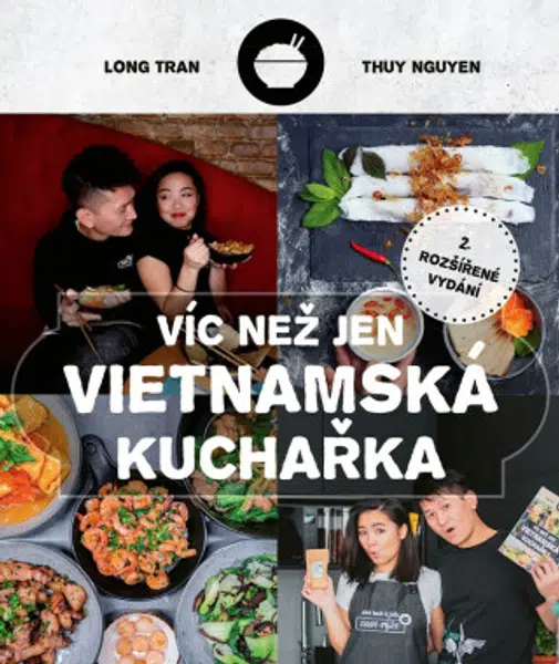 Víc než jen vietnamská kuchařka - Thuy Nguyen, Hoang Long Tran