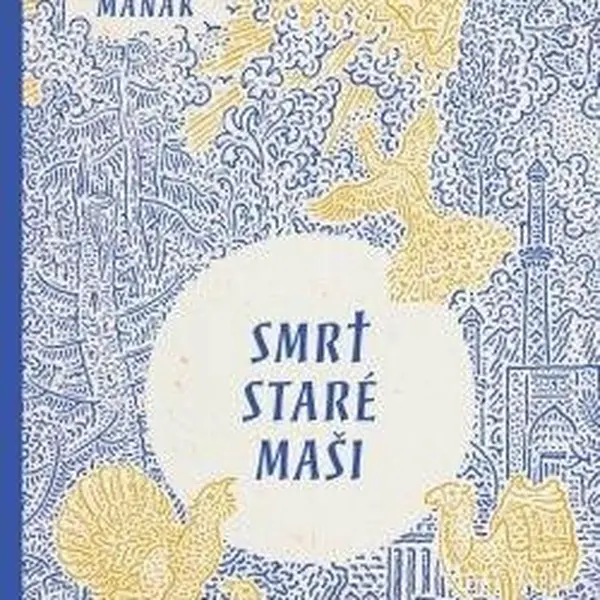 Smrt staré Maši - Vratislav Maňák