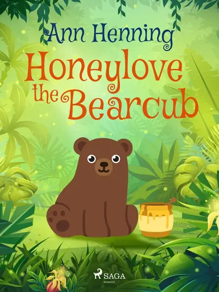 Honeylove the Bearcub - Ann Henning