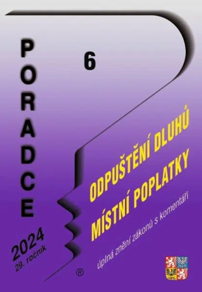 Poradce 6/2024 - Zákon o mimořádném odpuštění a zániku některých daňových dluhů - Václav Benda, Vladimír Hruška, Zdeněk Kuneš, Petr Taranda, Eva Sedlá
