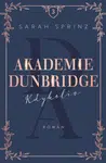 Akademie Dunbridge 3 - Kdykoliv - Sarah Sprinz