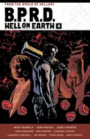 B.P.R.D. Hell on Earth Volume 4 - Mike Mignola, John Arcudi, James Harren