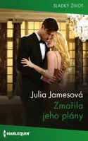 Zmařila jeho plány - Julia Jamesová - e-kniha