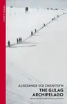 The Gulag Archipelago - Aleksandr Solzhenitsyn