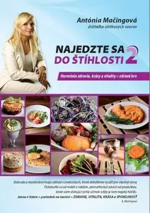 Najedzte sa do štíhlosti 2 (slovensky) - Antónia Mačingová