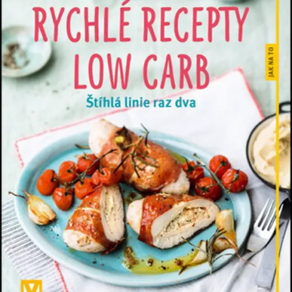 Rychlé recepty Low Carb - Pfannebecker Inga