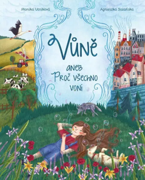 Vůně aneb Proč všechno voní - Utniková Monika