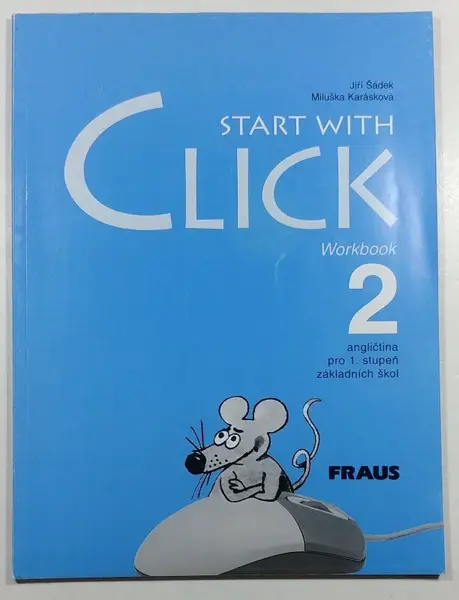 Start with Click 2 - Pracovní sešit - Jiří Šádek
