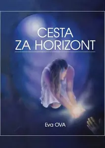 Cesta za horizont - Ova Eva