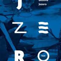 Jezero - Bianca Bellová