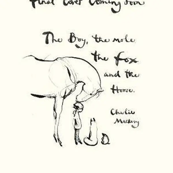 Boy, the Mole, the Fox and the Horse - Charlie Mackesy