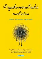 Psychosomatická medicína - Alexander Kugelstadt