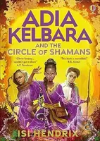 Adia Kelbara and the Circle of Shamans - Isi Hendrix