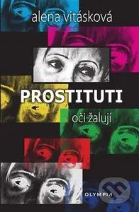 Prostituti (oči žalují) - Alena Vitásková - kniha z kategorie Detektivky, thrillery a horory