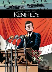 Kennedy - Sylvain Runberg, Damour, André Kaspi - kniha z kategorie Komiksy