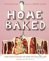 Home Baked (More Than 150 Recipes for Sweet and Savory Goodies) - kniha z kategorie Odborné a naučné