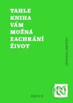 Tahle kniha vám možná zachrání život (Jak déle a lépe žít díky vědě) - kniha z kategorie Motivace a seberozvoj