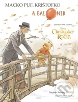 Macko Puf, Krištofko a balónik - Brittany Rubiano, Mike Wall (ilustrácie) - kniha z kategorie Beletrie pro děti