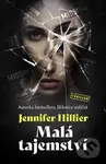 Malá tajemství - Jennifer Hillier