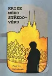 Krize mého středo-věku - Petr H. Křivánek - kniha z kategorie Psychologie osobnosti