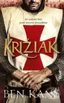 Križiak (So srdcom leva proti múrom Jeruzalema) - Ben Kane