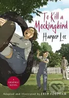 To Kill a Mockingbird - Fred Fordham, Harper Lee - kniha z kategorie Komiksy