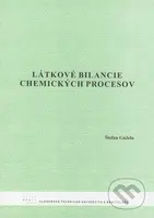 Látkové bilancie chemických procesov - Štefan Gužela - kniha z kategorie Gymnázia