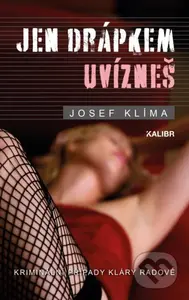Jen drápkem uvízneš - Josef Klíma - kniha z kategorie Detektivky, thrillery a horory
