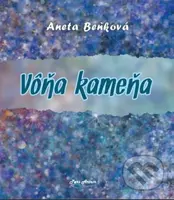 Vôňa kameňa - Aneta Beňková - kniha z kategorie Poezie