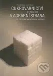 Cukrovarnictví do roku 1938 a agrární strana - František Čapka, Lubomír Slezák - kniha z kategorie 20. století