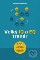 Velký IQ a EQ trenér (Více než 600 cvičení pro rozvoj myšlení, lepší paměť a koncentraci + EQ testy) - kniha z kategorie Psychologie