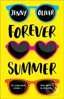 Forever Summer (A Chelsea High Novel) - Jenny Oliver - kniha z kategorie Beletrie pro děti