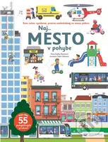 Naj... mesto v pohybe - Anne-Sophie Baumann, Didier Balicevic (ilustrácie) - kniha z kategorie Naučné knihy