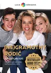 (Ne)Gramotný rodič - Jak neselhat jako rodič - Lucie Königová - kniha z kategorie Vztahy a rodina