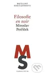 Filosofie en noir - Miroslav Petříček - kniha z kategorie Filozofie