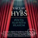 Václav Hybš: Pocta Slavnym Hlasům (2 CD) - Václav Hybš