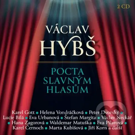 Václav Hybš: Pocta Slavnym Hlasům (2 CD) - Václav Hybš