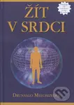 Žít v srdci - Drunvalo Melchizedek