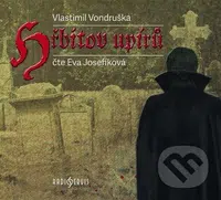 Hřbitov upírů - Vlastimil Vondruška - audiokniha z kategorie Detektivky, thrillery a horory