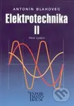 Elektrotechnika II (pro SOŠ a SOU) - Antonín Blahovec - kniha z kategorie Přírodní vědy a technika
