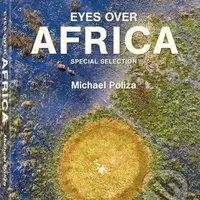 Eyes Over Africa - Michael Poliza - kniha z kategorie Fotografie